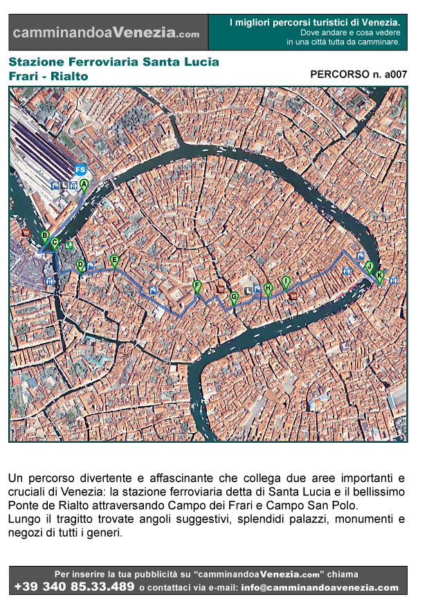 Vista satellitare di Venezia e dell'intero itinerario a007 dalla Stazione Ferroviaria di Santa Lucia a Rialto