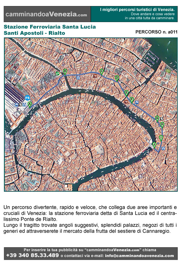 Vista satellitare di Venezia e dell'intero itinerario a011 dalla Stazione Ferroviaria di Santa Lucia a Rialto