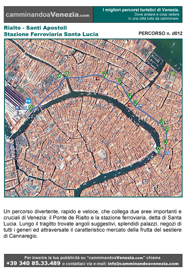 Vista satellitare di Venezia e dell'intero itinerario d012 da Rialto alla stazione ferroviaria di Santa Lucia