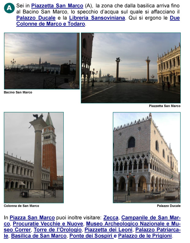 Piazzetta San Marco, Colonne di Marco e Todaro, Bacino San Marco, Palazzo Ducale, Ponte dei Sospiri, Isola di San Giorgio, Piazza 
San Marco