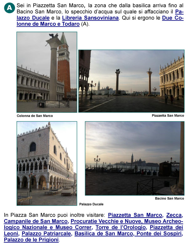 Piazzetta San Marco, Colonne di Marco e Todaro, Bacino San Marco, Palazzo Ducale, Ponte dei Sospiri, Isola di San Giorgio, Piazza 
San Marco