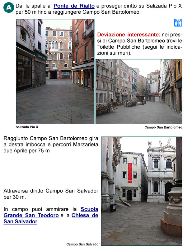 Salizada Pio X, Ponte di Rialto, Canal Grande, panorama, Campo San Bartolomeo, Marzarieta due Aprile, Campo e Chiesa di San Salvador, 
Scuola Grande San Teodoro